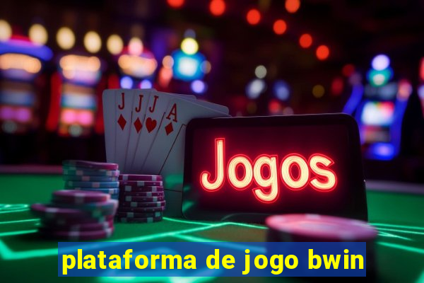 plataforma de jogo bwin